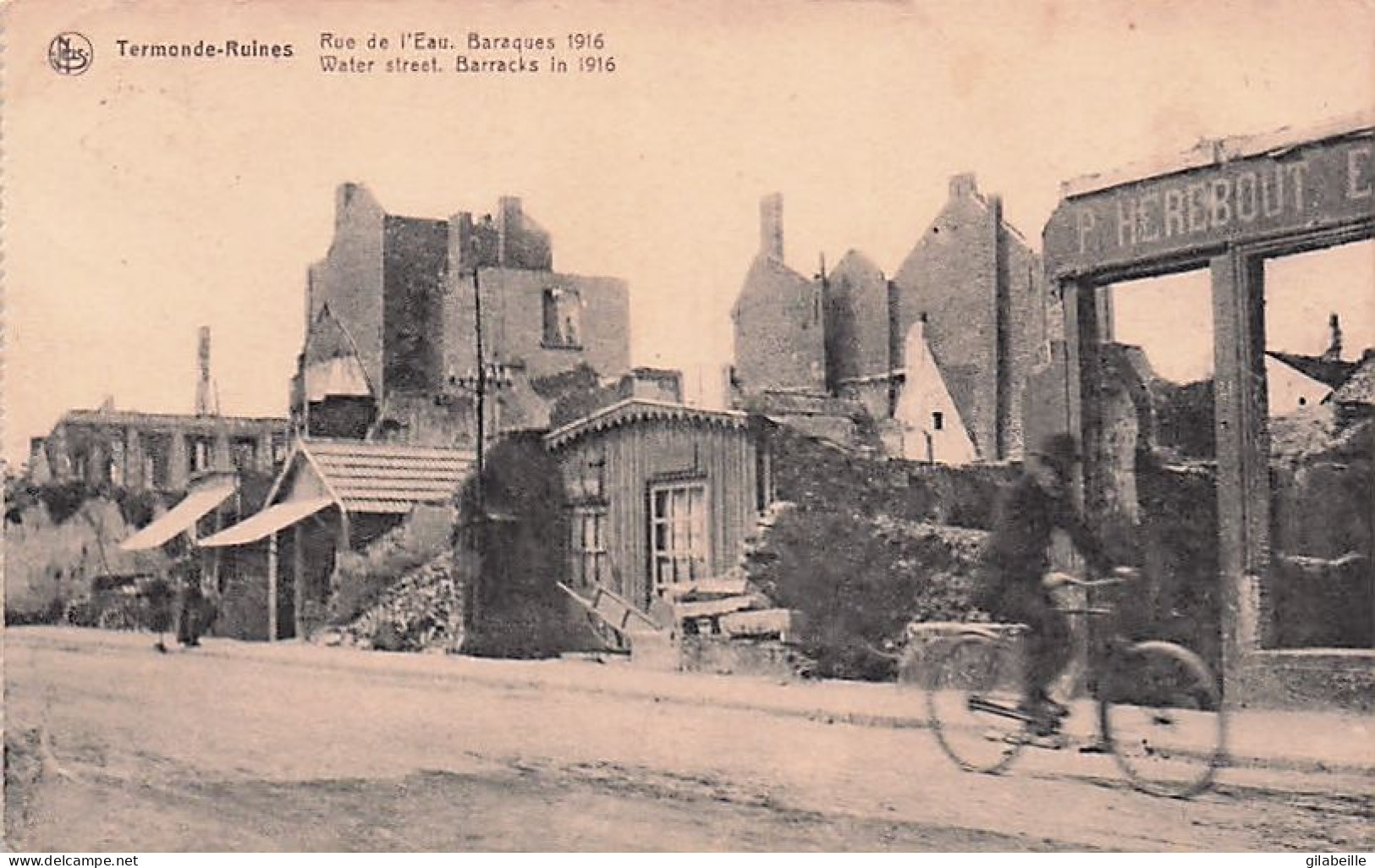 DENDERMONDE - TERMONDE - Les Ruines De Termonde - Rue De L'eau - Baraques 1916 - Dendermonde