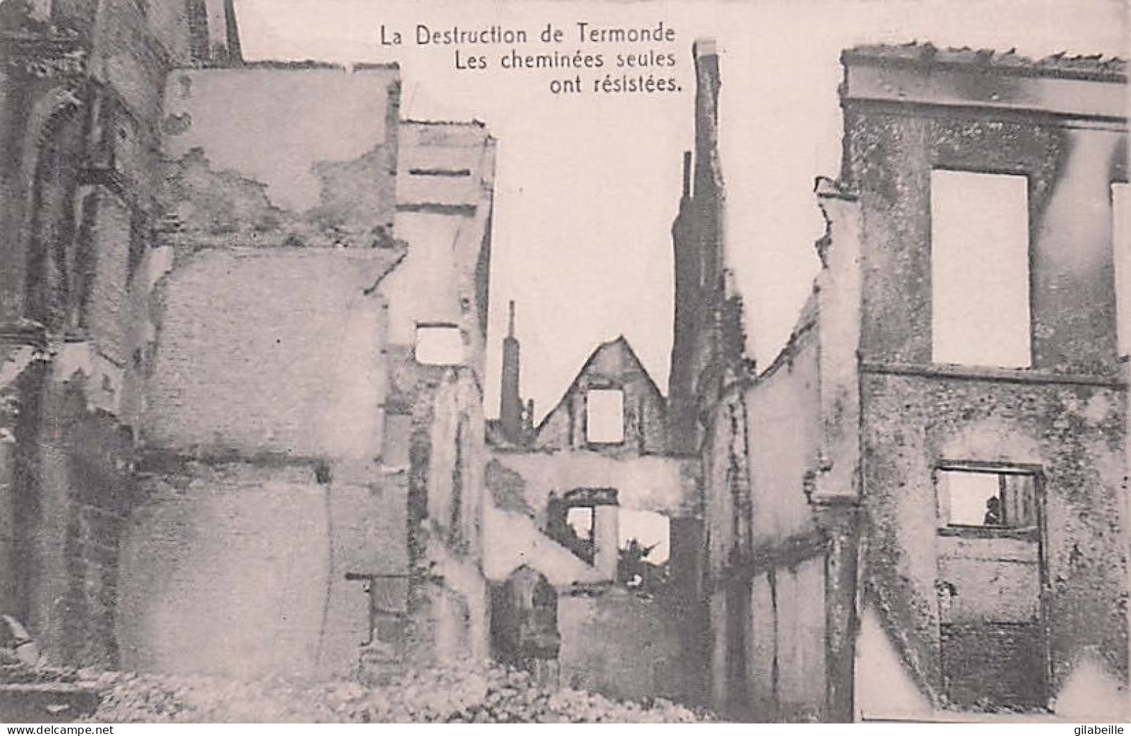 DENDERMONDE - TERMONDE - Les Ruines De Termonde - Les Cheminées Seules Ont Resistées - Dendermonde