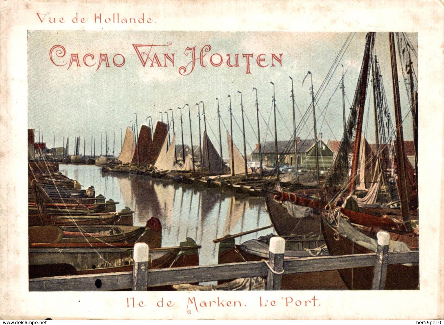 CHROMO CACAO VAN HOUTEN VUE DE HOLLANDE ILE DE MARKEN LE PORT - Van Houten