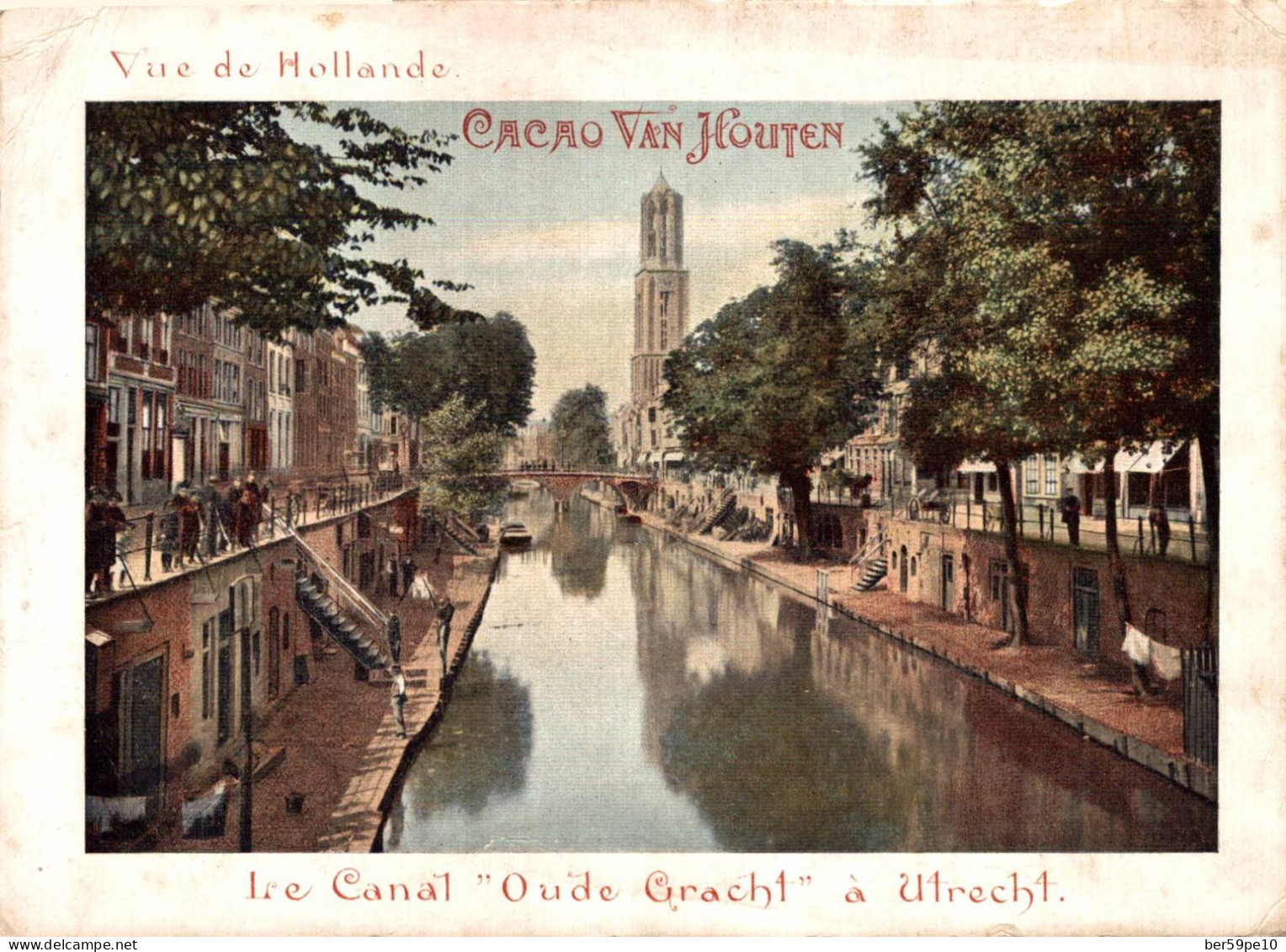 CHROMO CACAO VAN HOUTEN VUE DE HOLLANDE LE CANAL OUDE GRACHT A UTRECHT - Van Houten