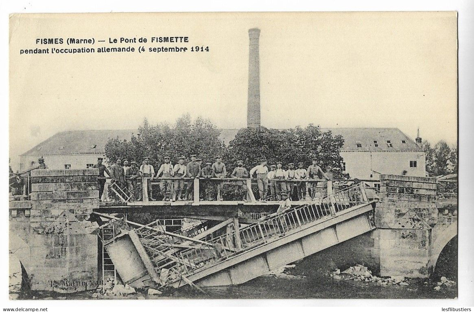 CPA 51 FISMES Le Pont De Fismette Pendant L' Occupation Allemande (4 Septembre 1914) - Fismes
