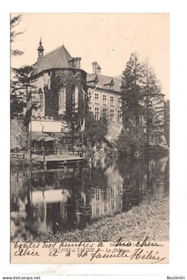 Fontaine L'Evêque Le Château - Fontaine-l'Eveque