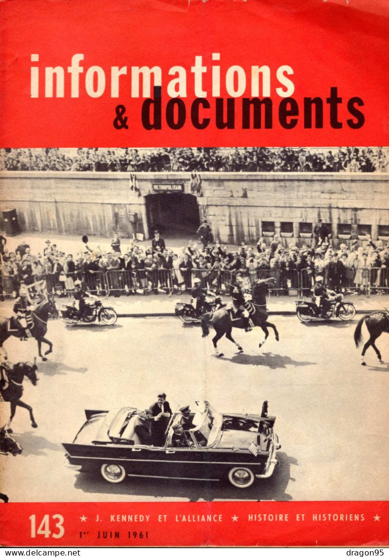 Revue Diplomatique Informations & Documents N° 143 - Juin 1961 - John Kennedy Et L'Alliance - Histoire Et Historiens - Geschichte