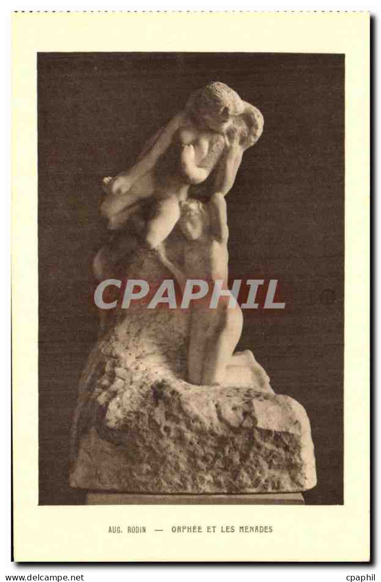 CPA Aug Rodin Orphee Et Les Menades - Sculptures