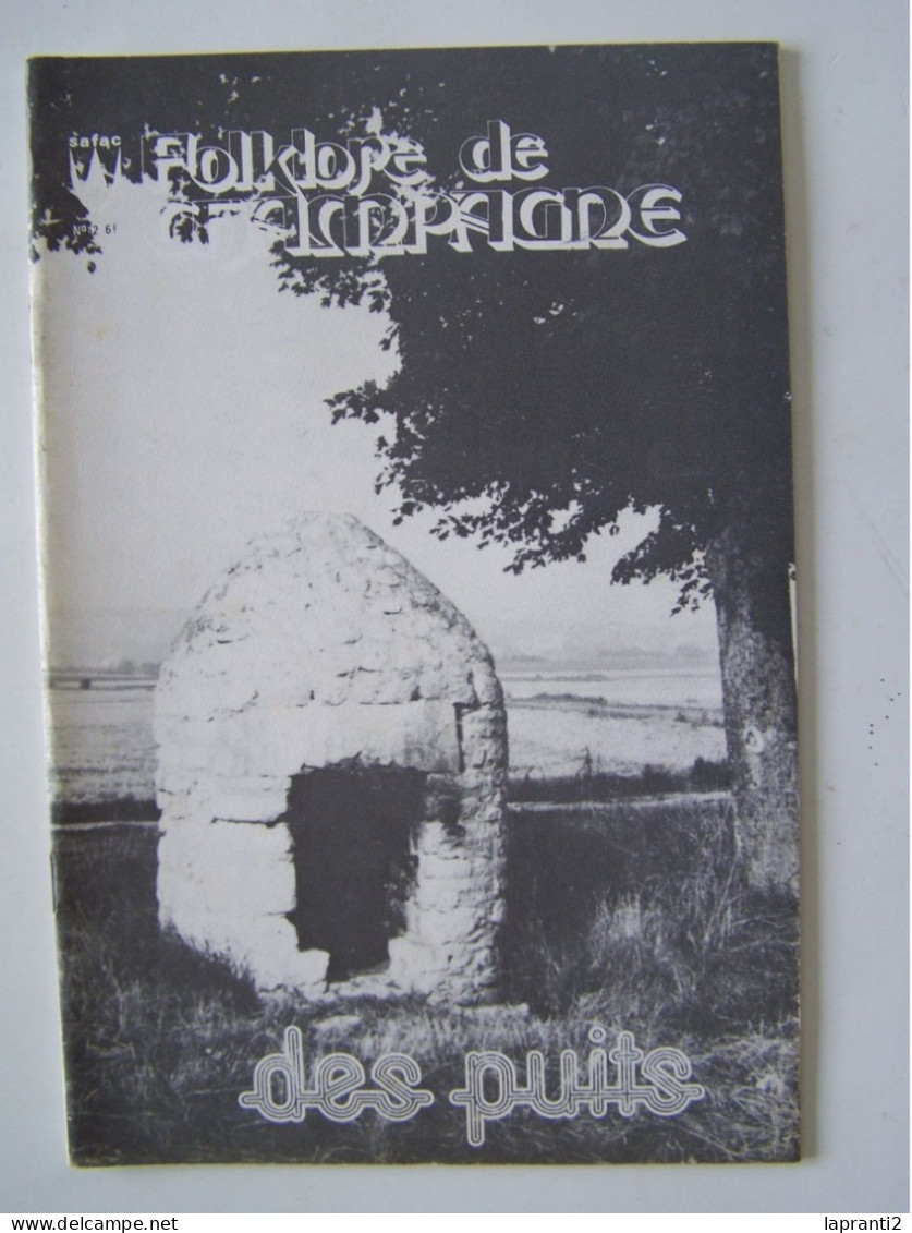 FOLKLORE DE CHAMPAGNE. L'AUBE. LA MARNE. "LES PUITS". CHANNES. RUMILLY-LES-VAUDES. CHAPPES. VENTEUIL....... - Champagne - Ardenne