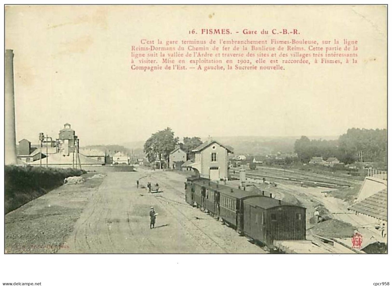 51.FISMES.n°156.GARE DU C B R.GARE TERMINUS DE L'EMBRACHEMENT FISMES-BOULEUSE.EDITEUR A FISMES.RARE - Fismes