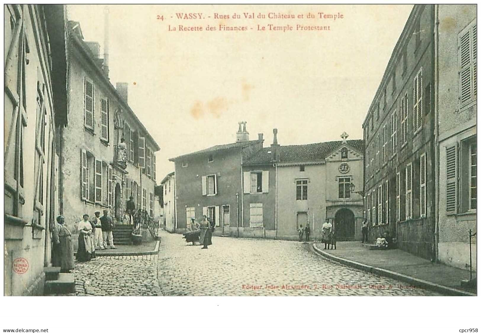 52.WASSY.n°27768.RUES DU VAL DU CHATEAU ET DU TEMPLE.LA RECETTE DES FINANCES.LE TEMPLE PROTESTANT - Wassy