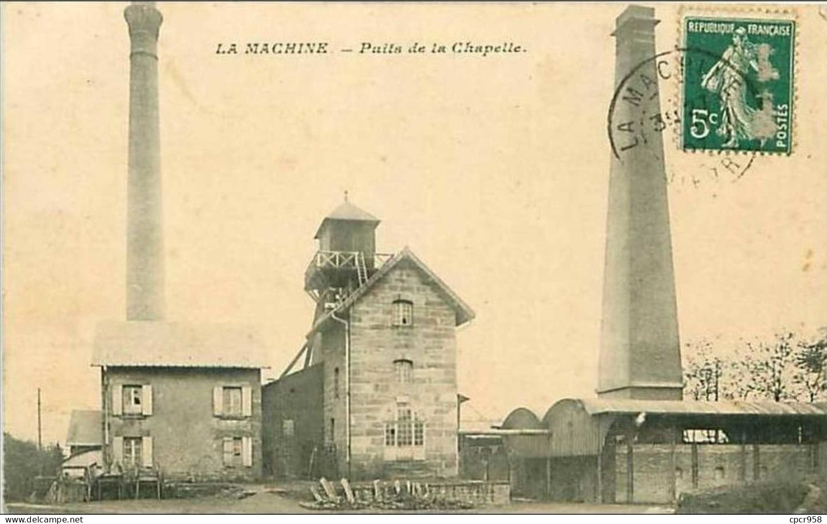 58.LA MACHINE.PUITS DE LA CHAPELLE.MINE - La Machine