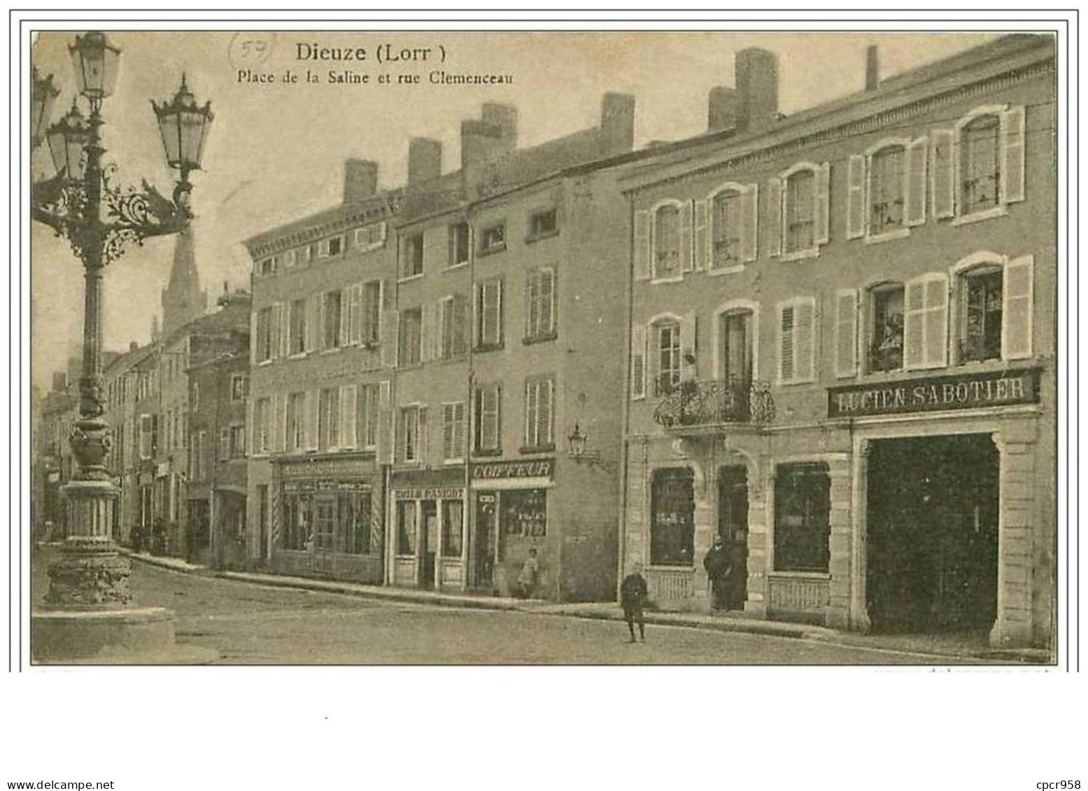 57.DIEUZE.PLACE DE LA SALINE ET RUE CLEMENCEAU.LUCIEN SABOTIER.COIFFEUR.EMILE PANIGOT...... - Dieuze