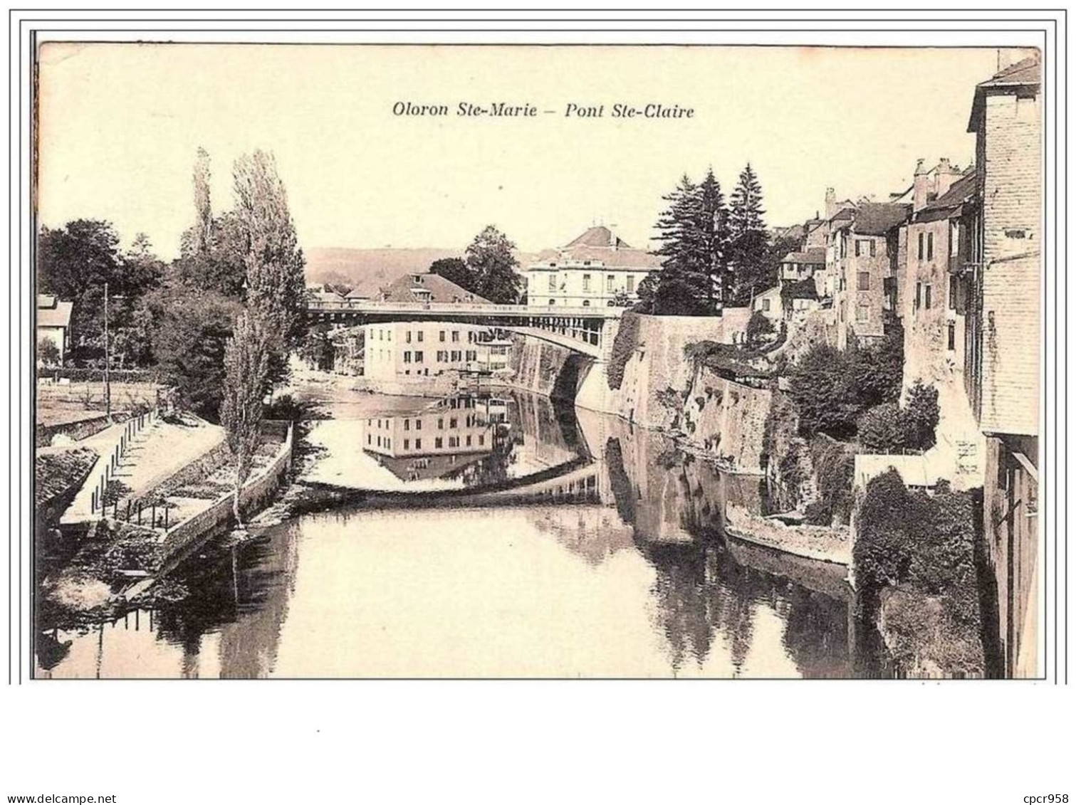 64.OLORON SAINTE MARIE.PONT STE-CLAIRE. - Oloron Sainte Marie