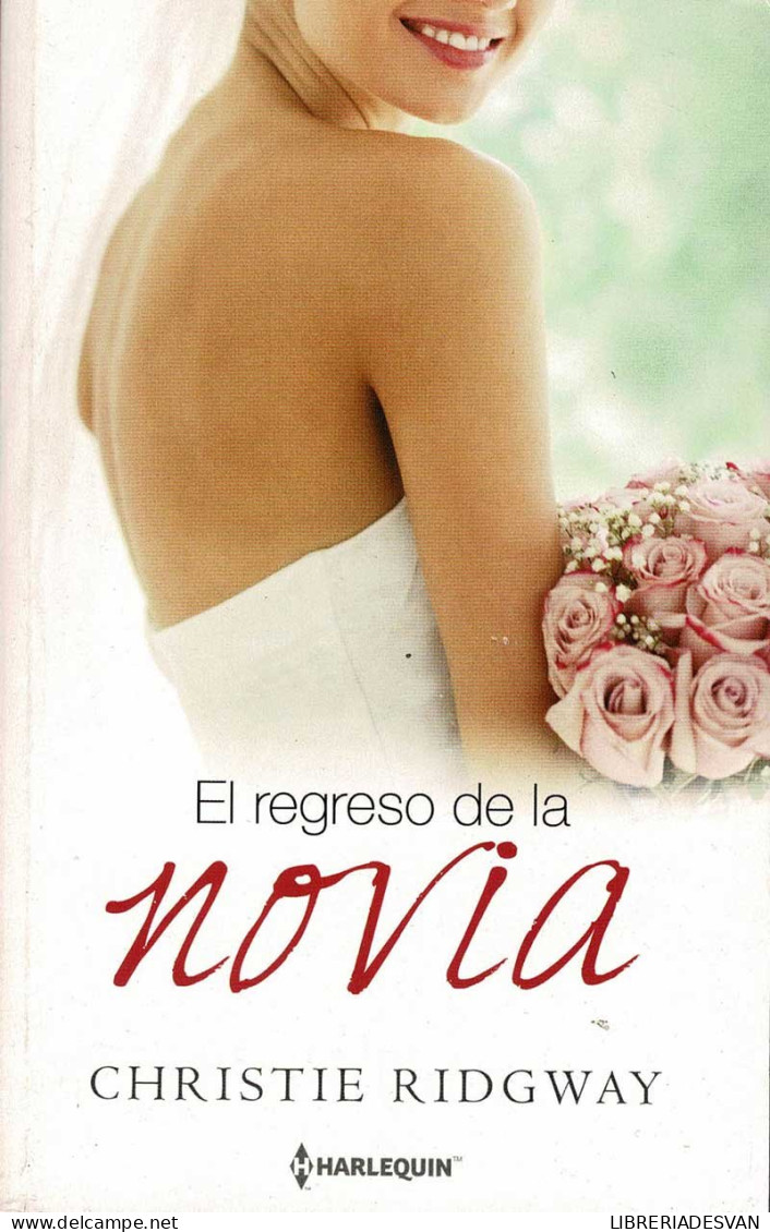 El Regreso De La Novia - Christie Ridgway - Literatuur