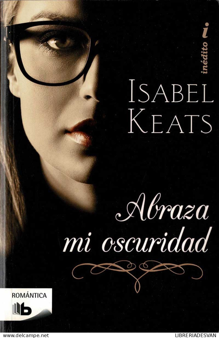 Abraza Mi Oscuridad - Isabel Keats - Literatuur