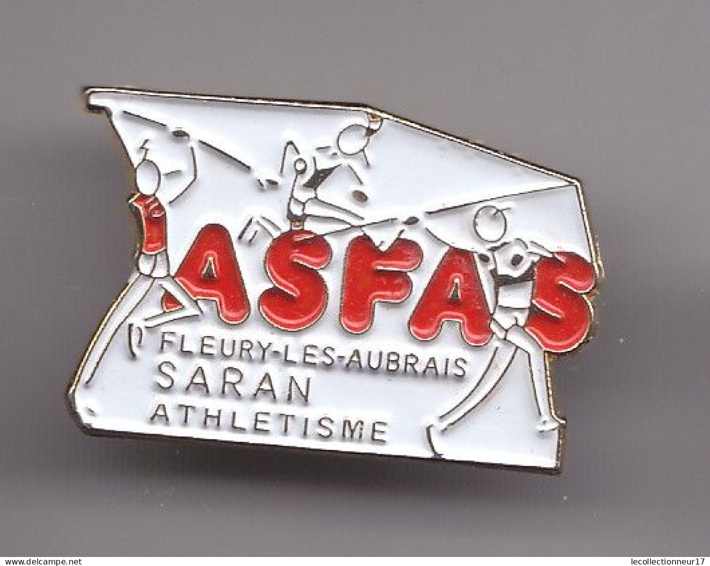 Pin's ASFAS  Saran Fleury Les Aubrais Athélisme Dpt 45  Réf 7304JL - Athletics