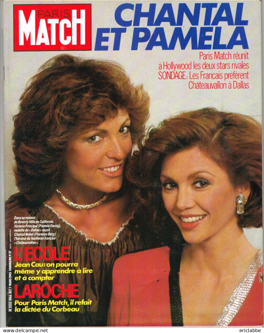 PARIS MATCH N°1866 Du 01 Mars 1985 Pamela Ewing Et Chantal Nobel - Laroche - L'école - Algemene Informatie