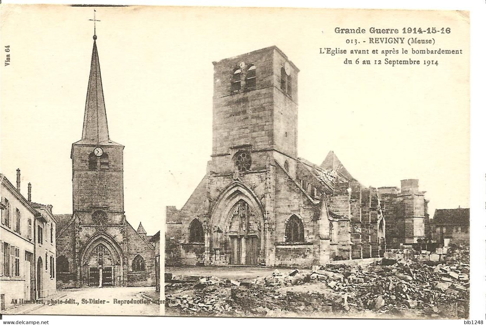 [55] Meuse > REVIGNY - L'Eglise Avant Et Après Le Bombardement Du 6 Au 12 Septembre 1914 - Revigny Sur Ornain