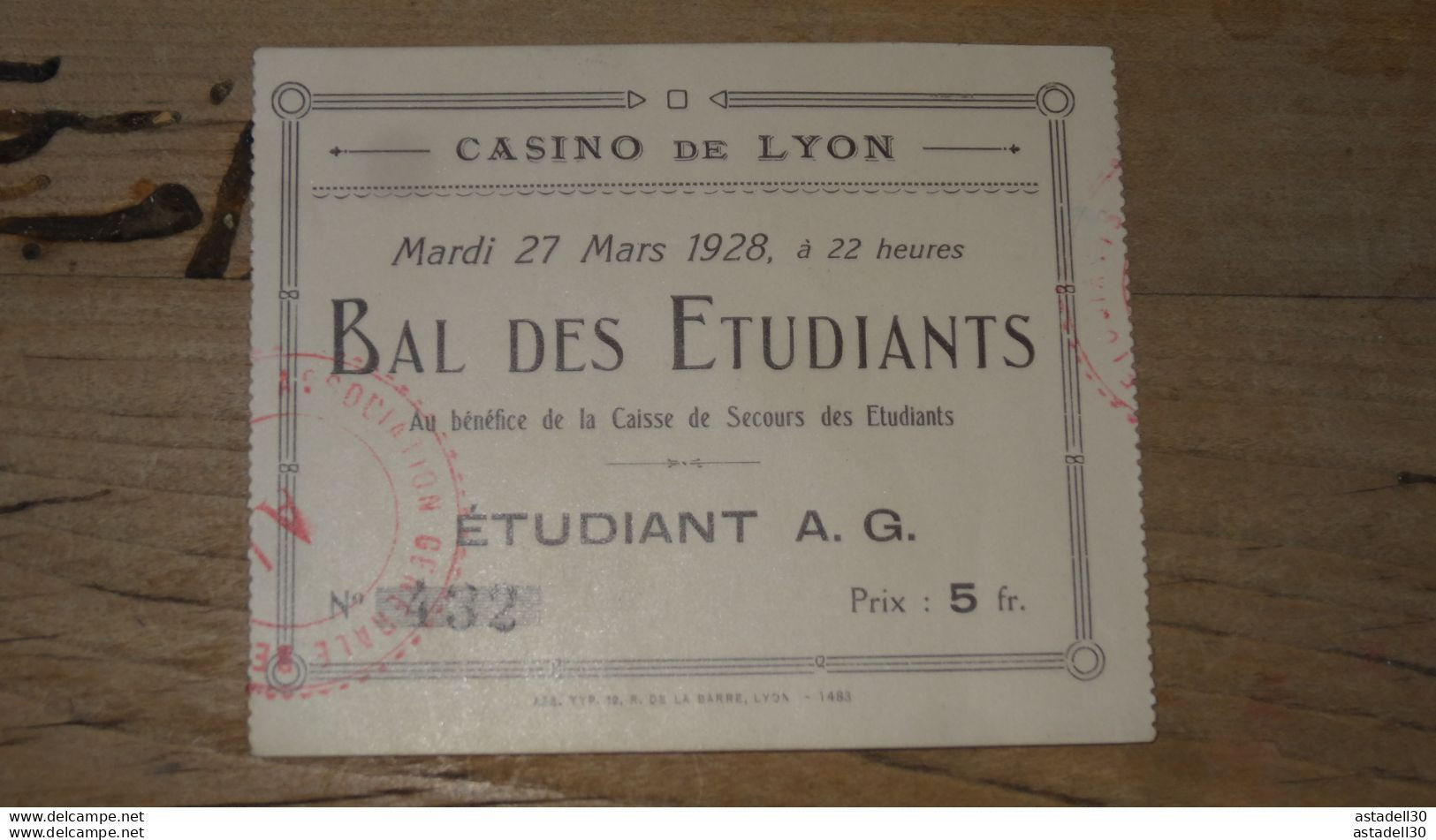 Ticket Entrée, Casino De LYON, Bal Des étudaints - 1928 ............. C- ..... E2-118 - Tickets D'entrée