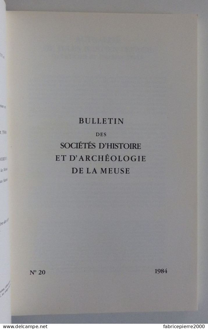 BULLETIN DES SOCIETES D'HISTOIRE ET D'ARCHEOLOGIE DE LA MEUSE N°20 1984 EXCELLENT ETAT Bar-le-Duc Verdun Commercy - Lorraine - Vosges