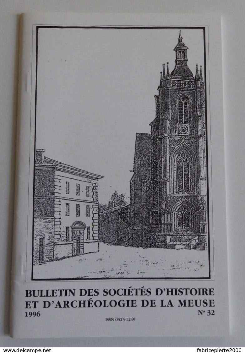 BULLETIN DES SOCIETES D'HISTOIRE ET D'ARCHEOLOGIE DE LA MEUSE N°32 1996 EXCELLENT ETAT Rochefort Révolution Française - Lorraine - Vosges