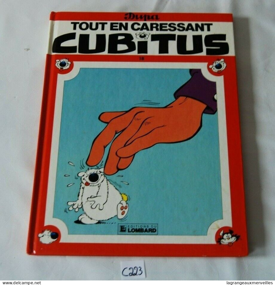 C223 Bande Dessinée- Cubitus - Tout En Caressant Cubitus - Cubitus