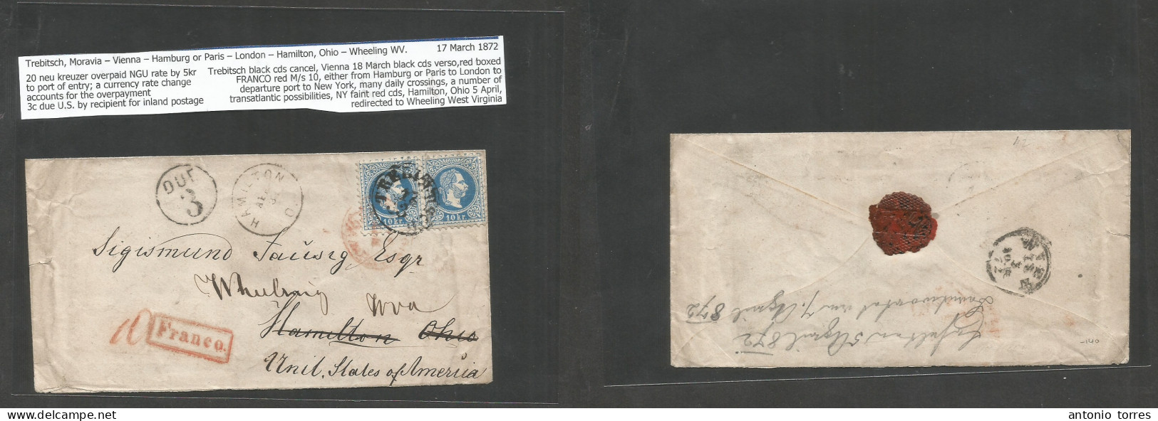 Austria. 1872 (17 March) Czechoslovakia, Trebitsch, Moravia - USA, Hamilton, OH. Multifkd Envelope 10 Kr Blue Pair, Tied - Other & Unclassified