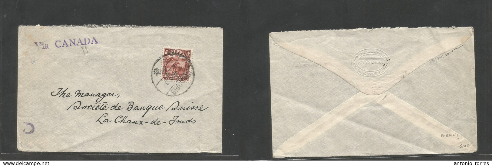 China - Xx. 1931 (6 Aug) Perfin, Shanghai - Switzerland, Chaux De Fonds 20c Rate Fkd Envelope, Tied Cds With "VIA CANADA - Autres & Non Classés