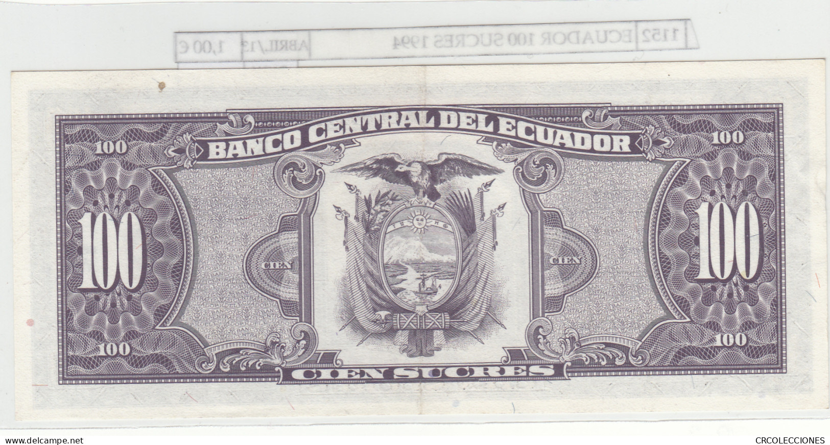 BILLETE ECUADOR 100 SUCRES 1994 P-123Аc.2 N01152 - Otros – América