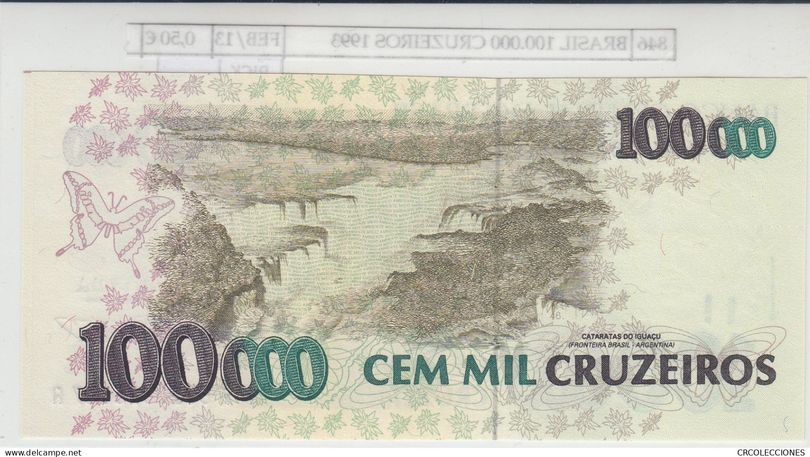 BILLETE BRASIL 100.000 CRUZEIROS 1993 P-235b  - Autres - Amérique