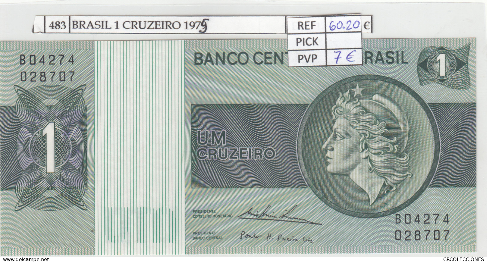 BILLETE BRASIL 1 CRUZEIRO 1975 P-191Аb - Other - America