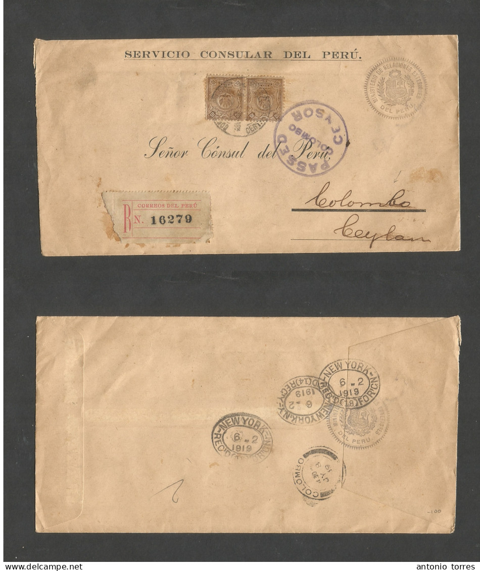 Peru. 1919 (Abril) Lima - Ceylon, Colombo, Indian Ocean (July 8) Consular Mail Via NYC Transited Reverse + Official Fkd - Perú