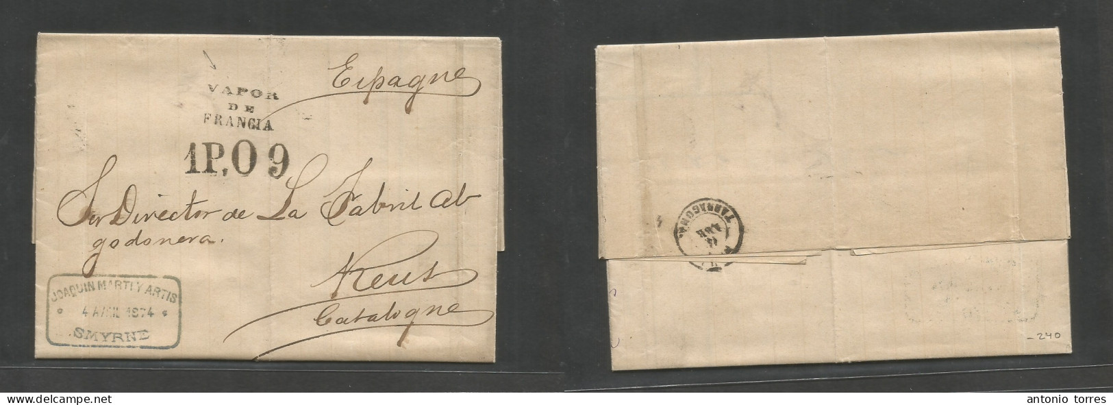 Turkey. 1874 (4 April) Smyrna - Spain, Tarragona, Reus (14 April) Stampless EL With Text, Via "Vapor De Francia" Spanish - Otros & Sin Clasificación