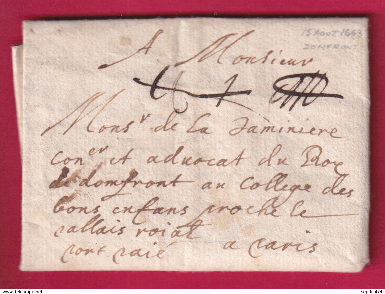 LETTRE PORT PAYE MANUSCRIT  DE 1663 DOMFRONT ORNE POUR PARIS INDICE 21 MINI LETTRE - ....-1700: Precursori