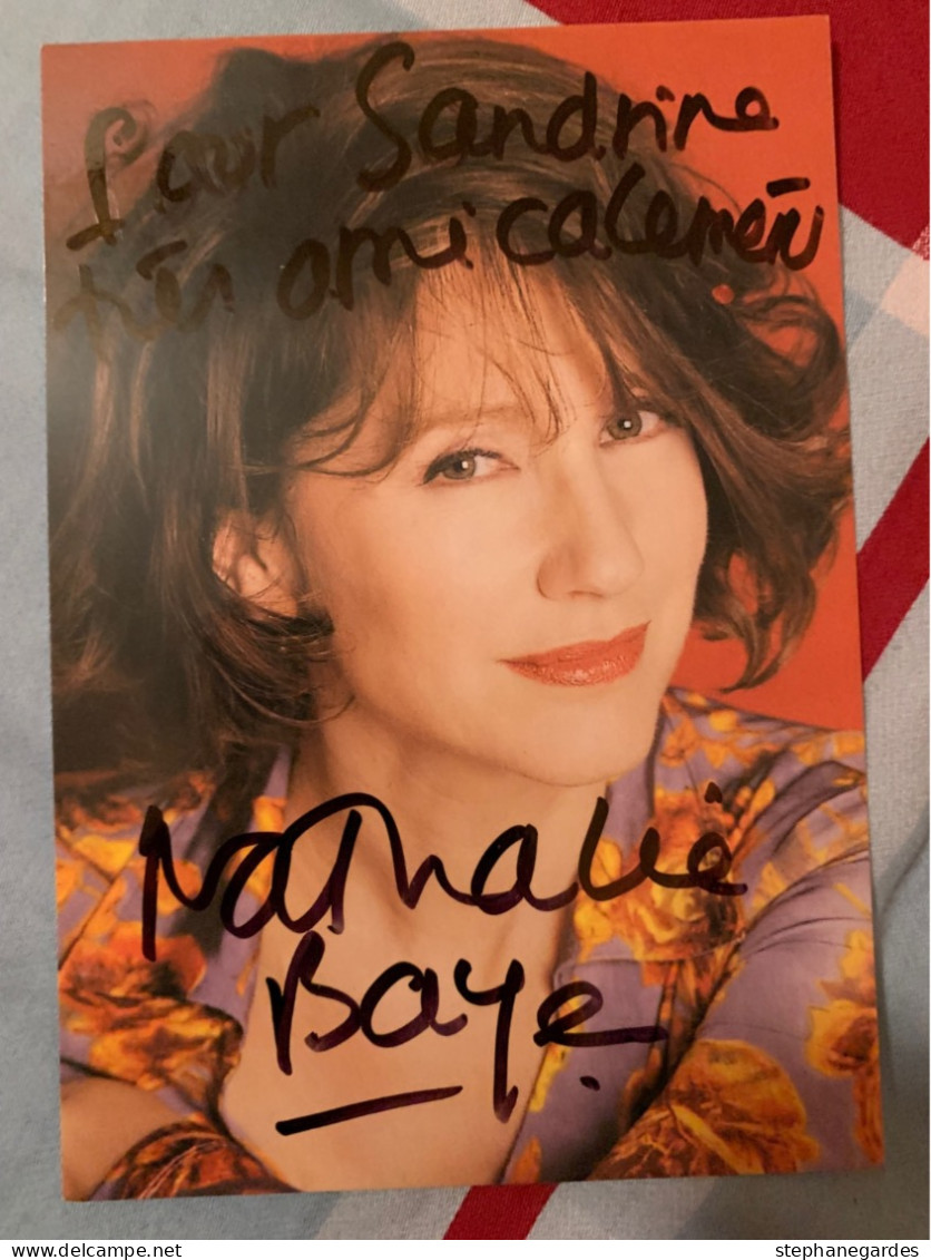 Photo Actrice Cinéma Movie De Nathalie BAYE Dédicacée Autographe Original - Berühmtheiten