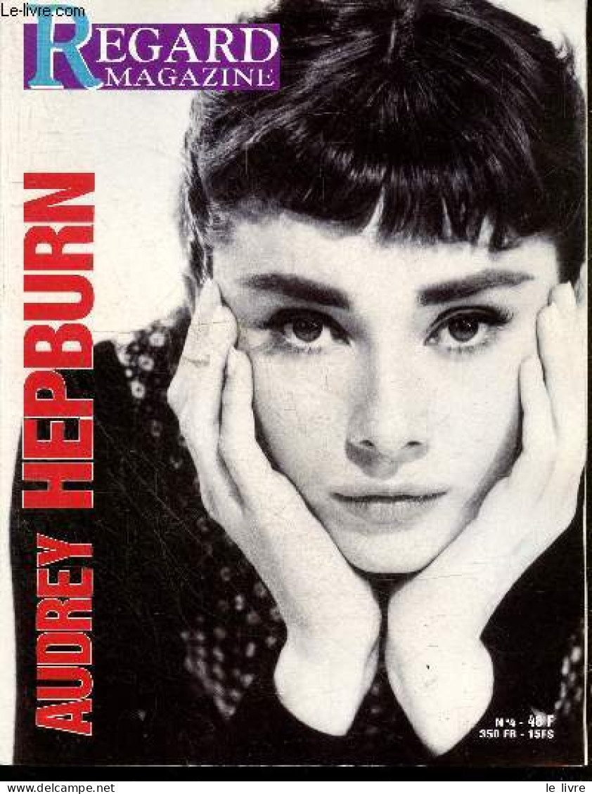 Regard Magazine N°4 Audrey Hepburn - CARON BERNADETTE- LILLI J.C.- VALOTTO BRIGITTE - 1993 - Andere Magazine