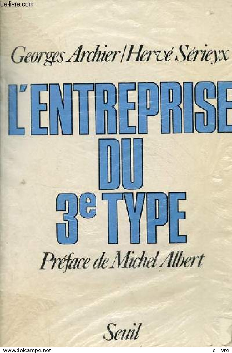 L'entreprise Du 3e Type. - Archier Georges & Sérieyx Hervé - 1984 - Management