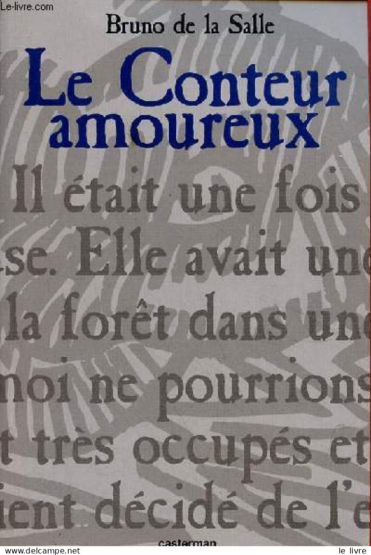 Le Conteur Amoureux. - De La Salle Bruno - 1995 - Märchen