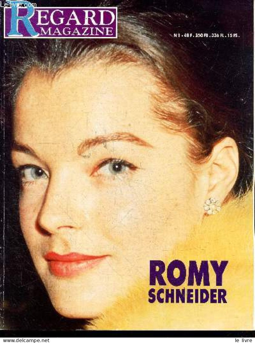 Regard Magazine N°1 Romy Schneider - CARON BERNADETTE- LILLI J.C.- VALOTTO BRIGITTE - 1992 - Autre Magazines