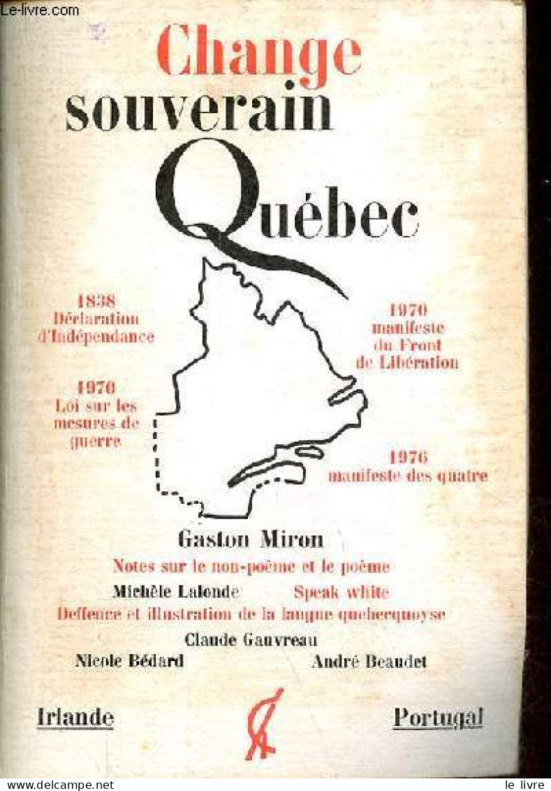 Change N°30-31 Mars 1977 - Souverain Québec - Réflexion à Quatre Voix Sur L'émergence D'un Pouvoir Québécois - Suivie De - Autre Magazines