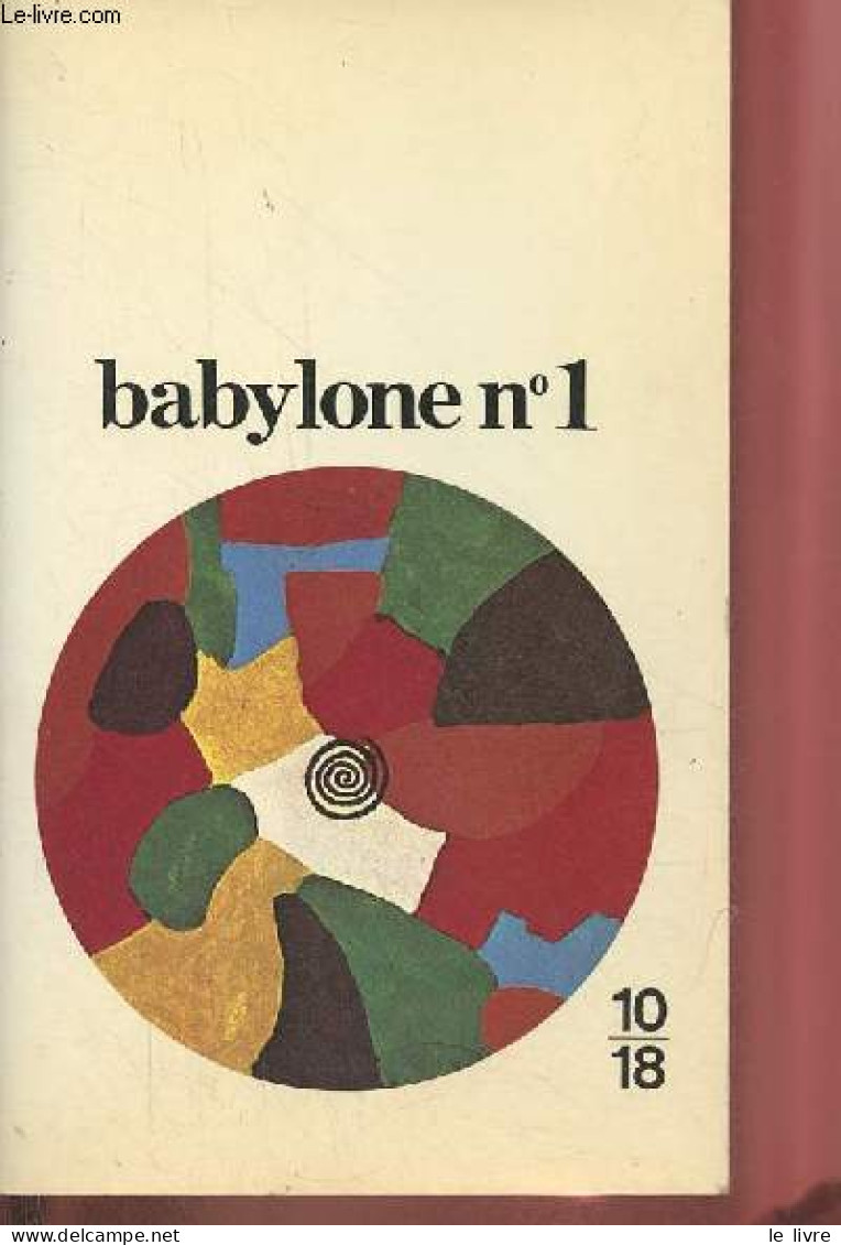 Babylone N°1 Hiver 1982-1983 - Présentation Du Dossier Sur Le Post-modernisme - Manifeste Des Adieux - La Fantaisie Hist - Autre Magazines
