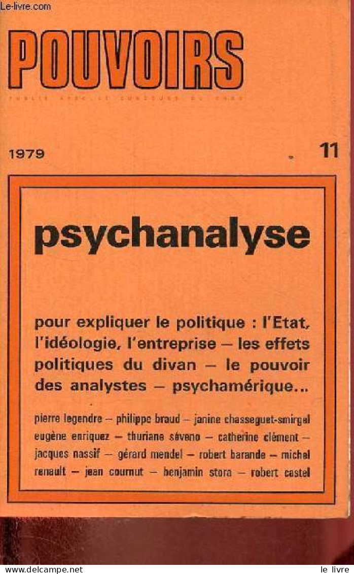 Pouvoirs Revue Française D'études Constitutionnelles Et Politiques N°11 1979 - Psychanalyse - Le Malentendu - Bilan Crit - Otras Revistas