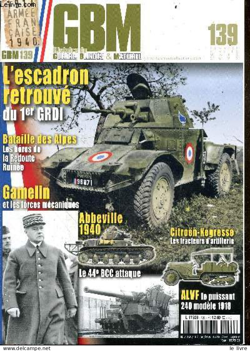 GBM - Histoire De Guerre, Blindes & Materiel - N°139 - Janvier Fevrier Mars 2022 - L'escadron Retrouve Du 1er GRDI, Bata - Autre Magazines
