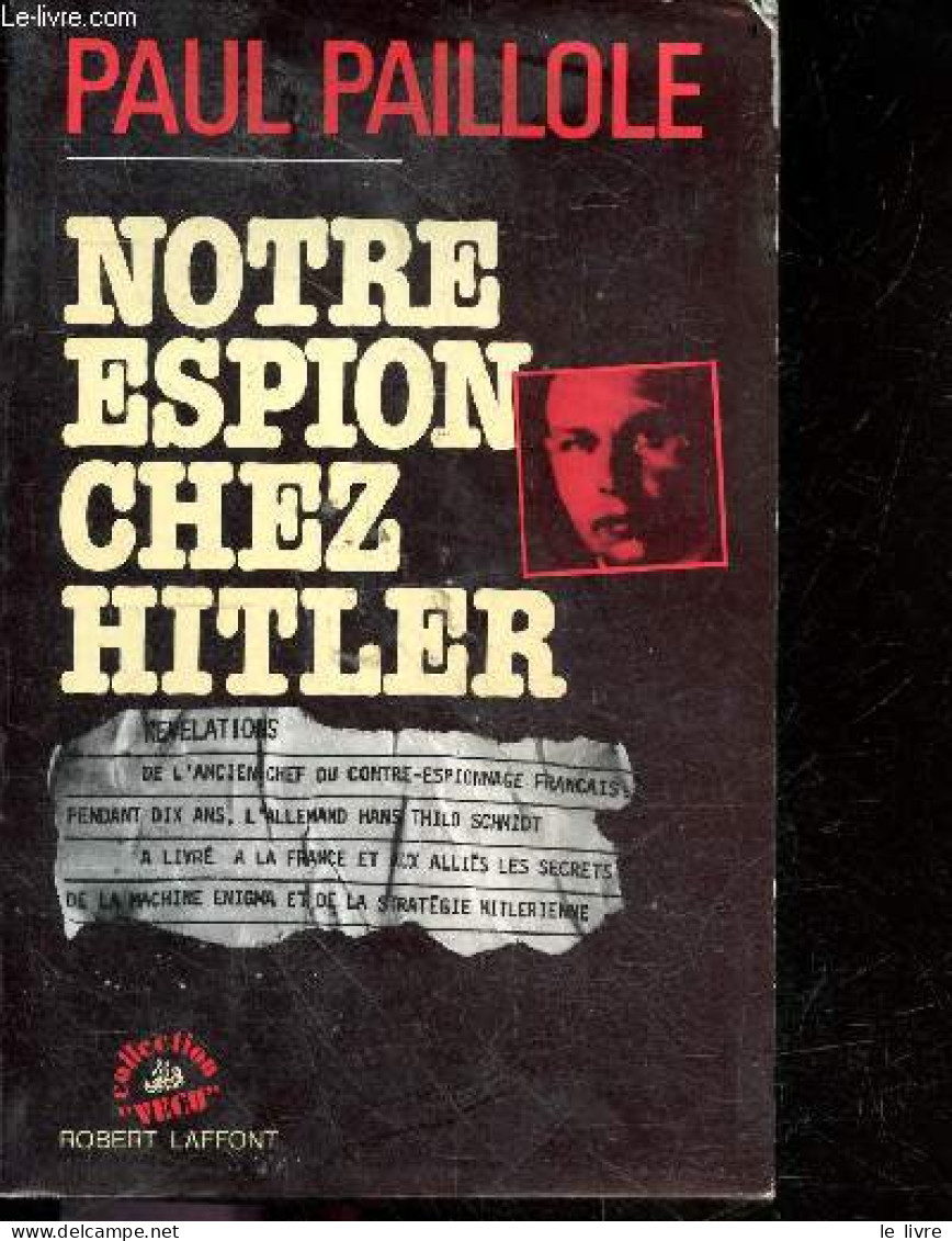 Notre Espion Chez Hitler - Collection Vecu - Paillole Paul - 1985 - Frans