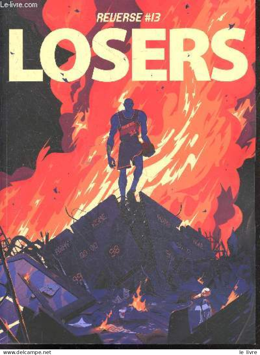 Reverse N°13 Losers - 10-12/23- Nick Anderson - Charles Barkley - L'équipe De France 2008 - Les Kings - Tracy Mcgrady - - Otras Revistas