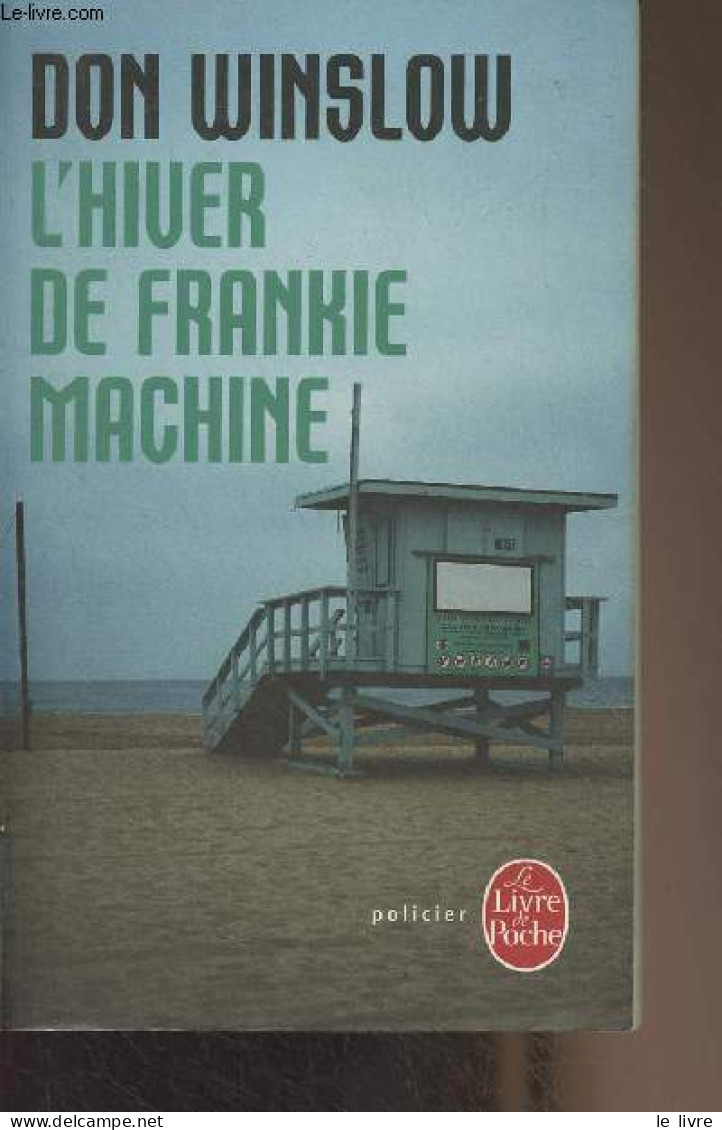 L'hiver De Frankie Machine - "Le Livre De Poche/Policier" N°31922 - Winslow Don - 2010 - Andere & Zonder Classificatie