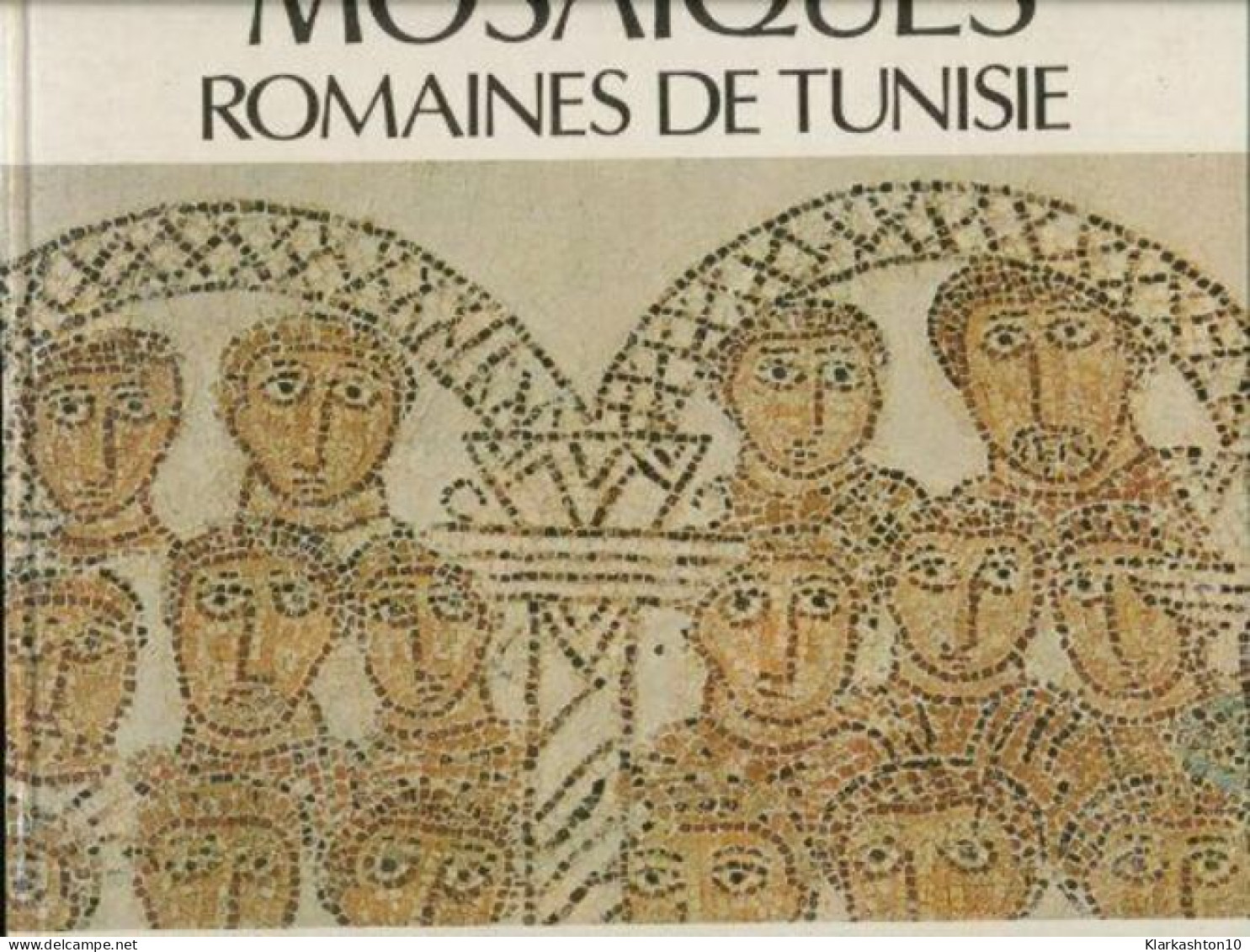 Mosaiques Romaines De Tunisie - Autres & Non Classés