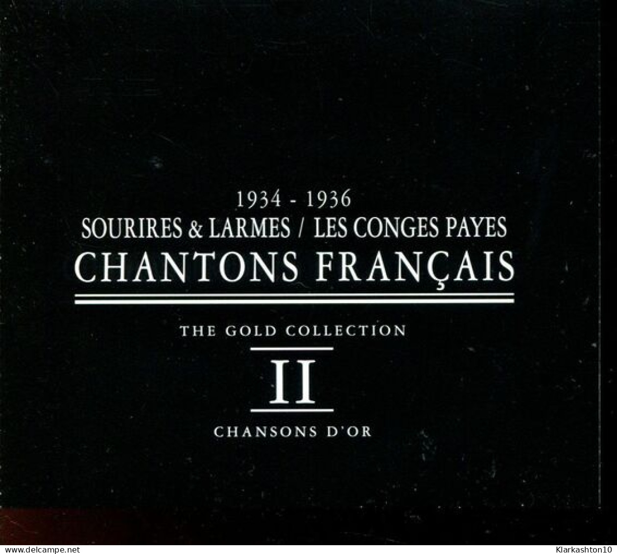 Chantons Français (1934 - 1936) The Gold Collection II Chansons D'Or - Sonstige & Ohne Zuordnung