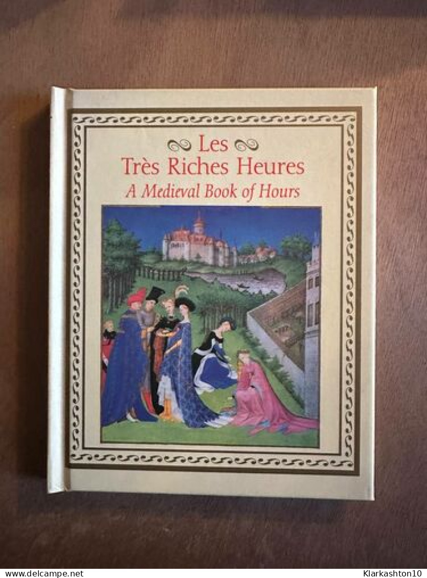 Les Très Riches Heures A Medieval Book Of Hours - Autres & Non Classés