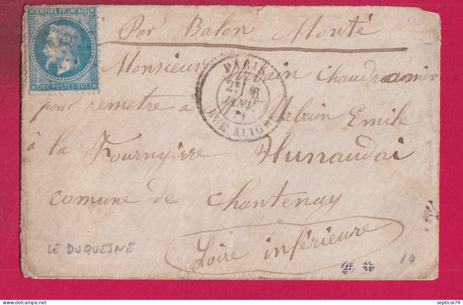 BALLON MONTE LE DUQUESNE PARIS ETOILE 23 RUE ALIGRE 6 JANV 1871 CHANTENAY LOIRE INFERIEURE ARRIVE 19 .01 TEXTE VINCENNES - Oorlog 1870