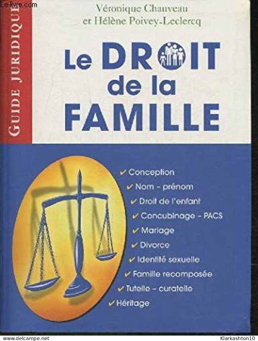 LE DROIT DE LA FAMILLE. Guide Juridique - Autres & Non Classés