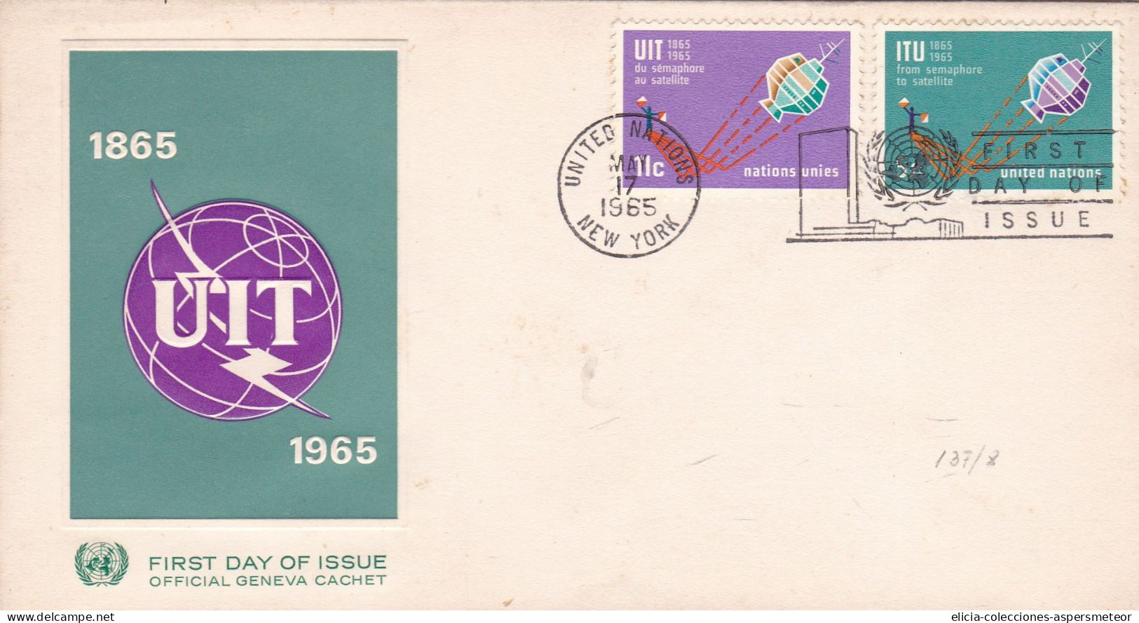 USA - 1965 - FDC - ITU - From Semaphore To Satellite Stamp - Official Geneva Cachet - Caja 30 - 1961-1970