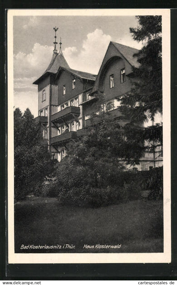 AK Bad Klosterlausnitz I. Thür., Haus Klosterwald  - Bad Klosterlausnitz